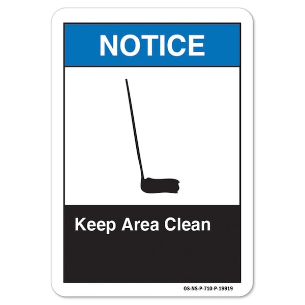 ANSI Notice, Aluminum, 10" x 7", Landscape, Keep Area Clean